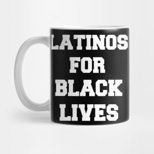 Latinos for black lives, Latina support black people Mug